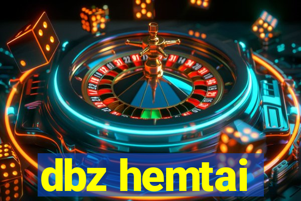 dbz hemtai